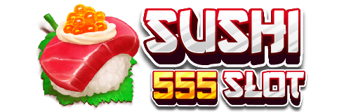 sushi 555 สล็อตเว็บตรง